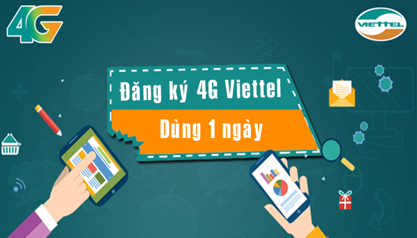 Tại sao cần phải đăng ký 4G Viettel 1 ngày?