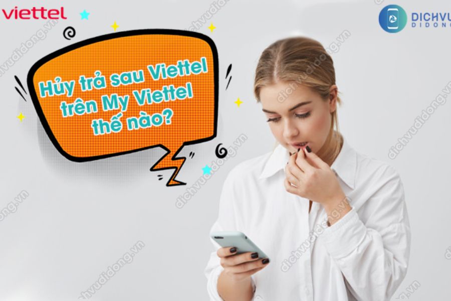 Top 3 cách huỷ trả sau Viettel Online cực đơn giản - viettelinternet24h.com